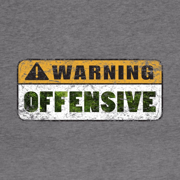 Warning Offensive by MindsparkCreative